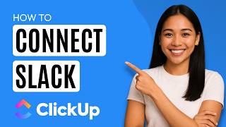 How to Connect Slack to ClickUp [Quick Guide]