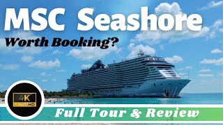 MSC Seashore - Full Tour & Review