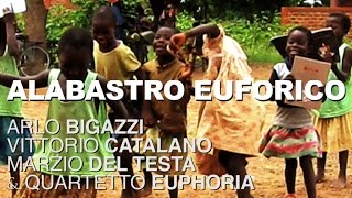 Arlo Bigazzi / Alabastro Euforico : Mio Cugino Yacouba