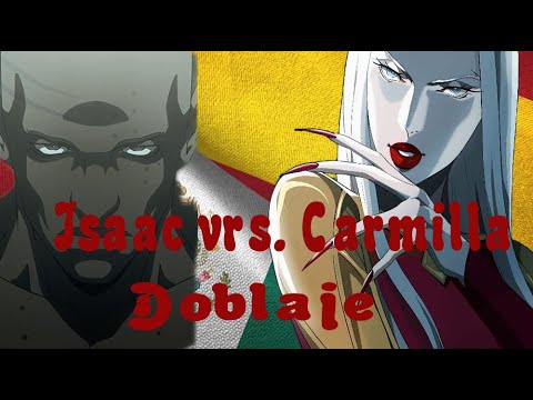 Doblaje Latino vrs Castellano Dialogo, Isaac Vs  Carmilla 2021