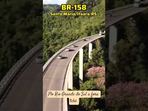 plo Rio Grande do Sul a fora tchê,Br158__santa Maria -itaara.