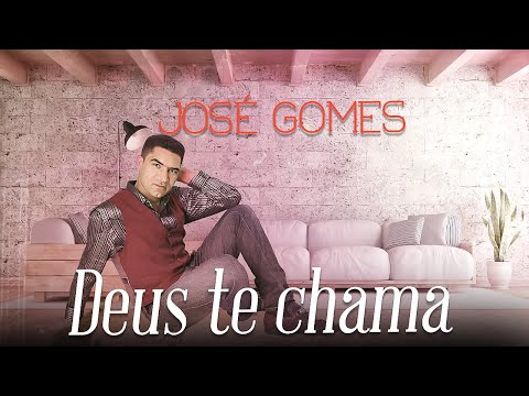 José Gomes - Deus te chama [Vídeo clipe]