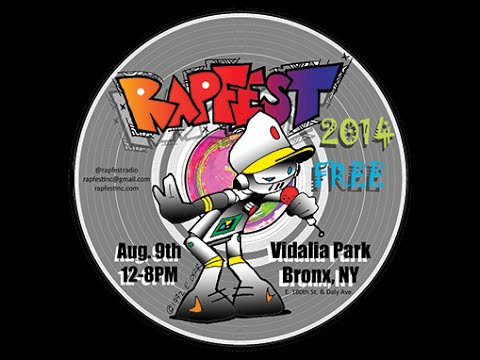 Rap Fest 2014 - August 9, 2014 - #rf2014bxny [[FULL EVENT VIDEO]]