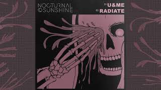 Nocturnal Sunshine - U&Me video