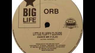 The Orb - Little Fluffy Clouds (Dance Mix Mk I Mix) video