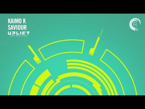 Kaimo K - Saviour (Uplift Recordings) Extended