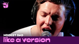 Hockey Dad cover Hole 'Malibu' for Like A Version