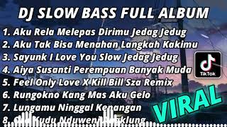 Download lagu DJ SLOW BASS FULL ALBUM || AKU RELA MELEPAS DIRIMU (KESAKITANKU) SLOW BASS TERBARU 2023 mp3 Download lagu DJ SLOW BASS FULL ALBUM || AKU RELA MELEPAS DIRIMU (KESAKITANKU) SLOW BASS TERBARU 2023 mp3