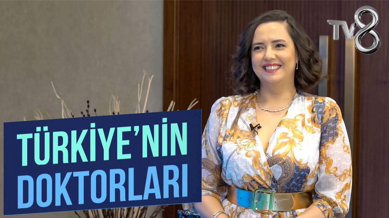 TÜRKİYE'NİN DOKTORLARI TV8/MEDİKAL ESTETİK UYGULAMALARINDA ULTRASON KULLANIMI