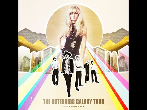 The Asteroids Galaxy Tour- Out of Frequency - FULL ALBUM
