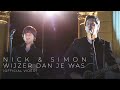 Nick & Simon - Wijzer (Dan je was) (Symphonica In Rosso versie)