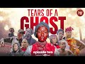 TEARS OF A GHOST S1 Episode 1