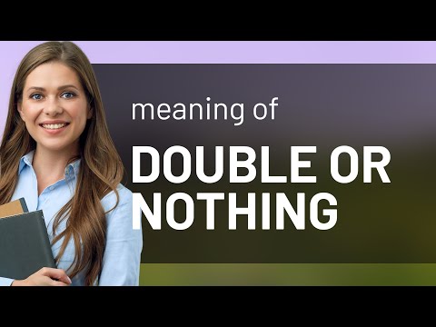 Understanding "Double or Nothing": A Simple Guide