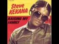 Steve Kekana - Raising my family 