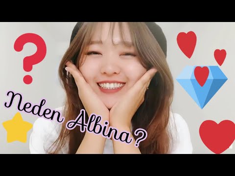 Neden Albina?Neden seviyorum?(Cevap)