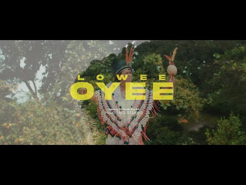 Lowee-Oyee (Official Video)