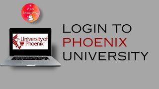 How To Login To Phoenix University | University of Phoenix Student Login Guide