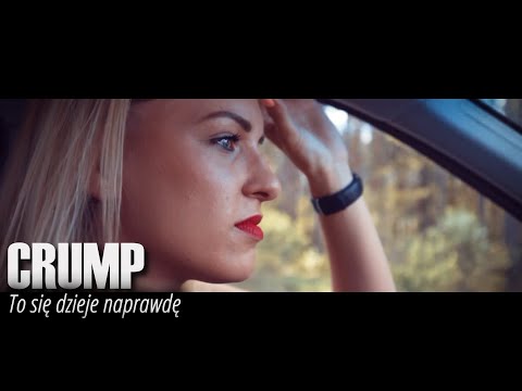 CRUMP - To się dzieje naprawdę | Oficjalny Teledysk | 2016