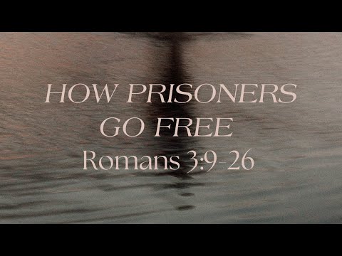 How Prisoners Go Free - Bro. Carl Williamson