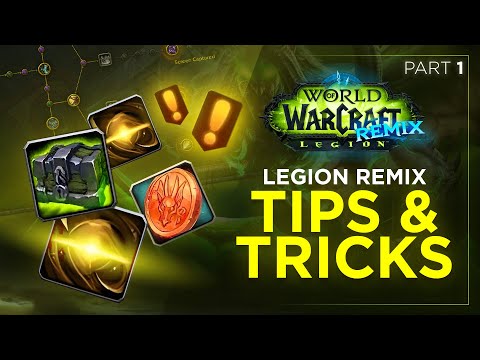 Legion Remix Tips & Tricks (Part 1)