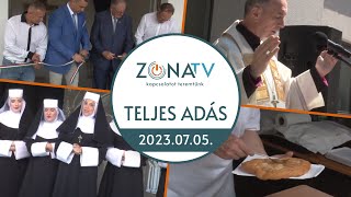 ZónaTV – Teljes adás – 2023.07.05.