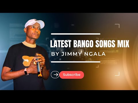 Jimmy Ngala Bango Songs - Best of Bango Songs