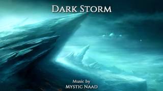 Dark Ambient Music - Dark Storm