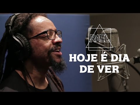 Rael - Hoje é dia de ver (Clipe oficial)