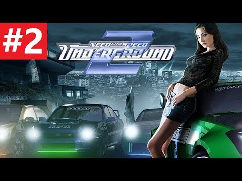 NEED FOR SPEED UNDERGROUND 2 4K Gameplay Walkthrough Part 2 No Commentary