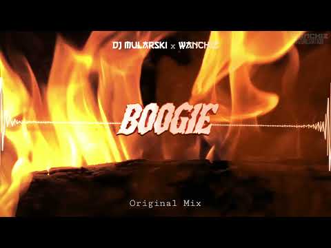 DJ Mularski x WANCHIZ - Boogie (ORIGINAL MIX)