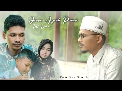 Jasa Ayah Poma  - Tgk Dani ( Official Video )