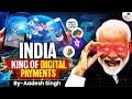 India Leads Global Digital Payments Beats China UPI Google Pay Paytm UPSC GS3 StudyIQ IAS