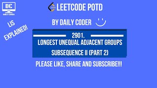 LeetCode 2901. Longest Unequal Adjacent Groups Subsequence II | Part 2 | LIS | DP | String | C++ |