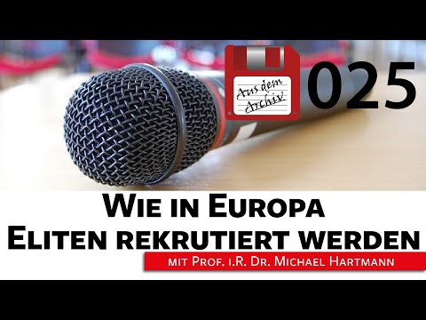Wie in Europa Eliten rekrutiert werden - Prof. Hartmann, 08.06.09 | AusdemArchiv (025)
