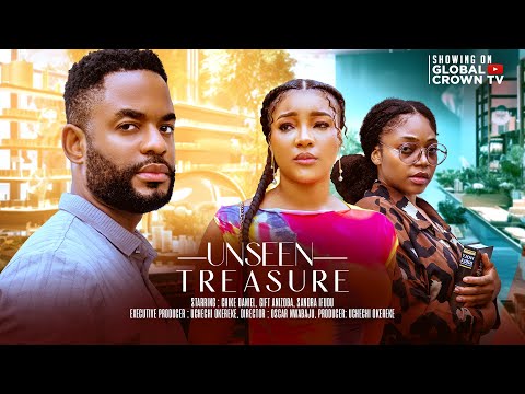UNSEEN TREASURE - Nigerian movies 2025 latest full movies -CHIKE DANIEL,GIFT ANIZOBA  - SANDRA IFUDU