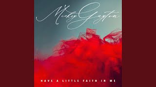 Musik-Video-Miniaturansicht zu Have A Little Faith In Me Songtext von Mickey Guyton