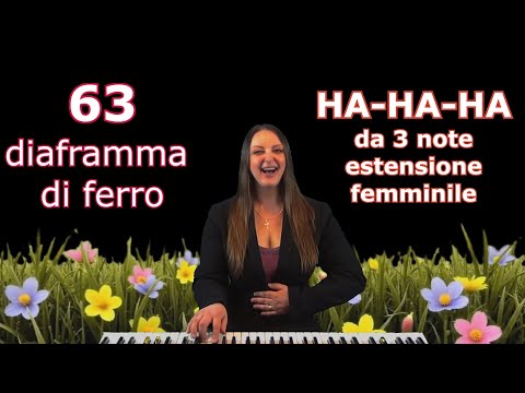 63 - HA HA HA 3-note, female - Diaphragm and support.