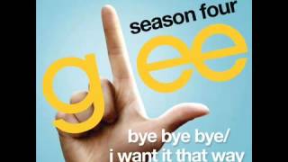 Glee - Bye Bye Bye/I Want It That Way (HQ)