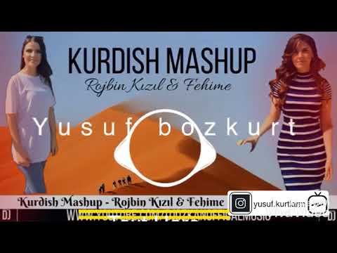 Kurdish mashup- Rojbin Kızıl & Fehime (yusuf bozkurt)