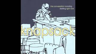 Knapsack - "This Conversation Is Ending Start Right Now" [Full LP] (1998)