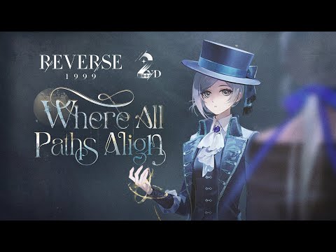 2nd Anniversary Version Special EP - "Where All Paths Align" | Reverse: 1999