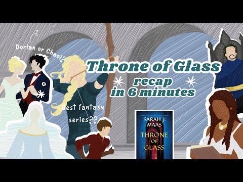 The beginning of the best fantasy series (Throne of Glass recap)