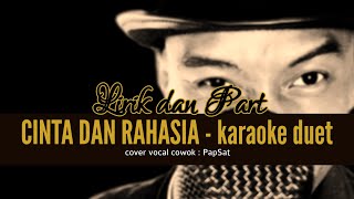 Download lagu CINTA DAN RAHASIA - KARAOKE DUET TANPA VOCAL CEWEK with PapSat mp3