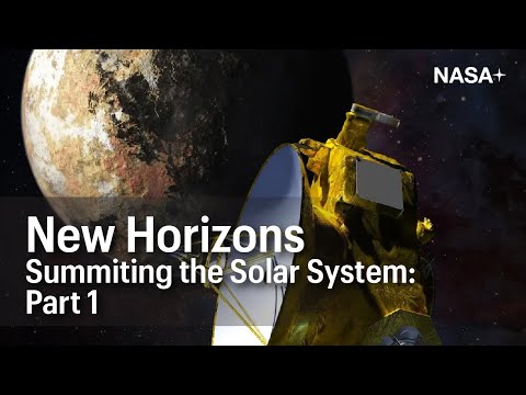 New Horizons | Summiting The Solar System | Part 1 | #nasa #spaceexploration #science #newhorizons
