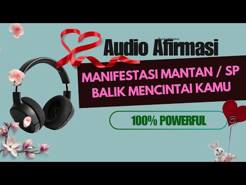 🎧 Love Manifestation Affirmation Audio: He (Ex/SP) Chooses Me Again