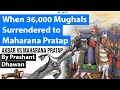 When 36,000 Mughals Surrendered to Maharana Pratap | Battle of Haldighati and Battle of Dewair