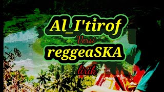 Download lagu AL-I'TIROF VERSI REGGEA(lirik) mp3