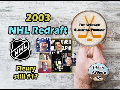 2003 NHL Redraft -  looking back 20 years ago at the 2003 NHL draft - the panel debates the picks!