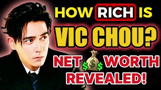 周渝民 VIC CHOU NET WORTH 💲 2025: How the F4 Star Earns Millions ✨