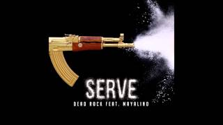 Lord Rock ft. Mayalino - Serve